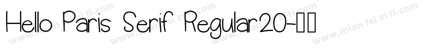 Hello Paris Serif Regular20字体转换